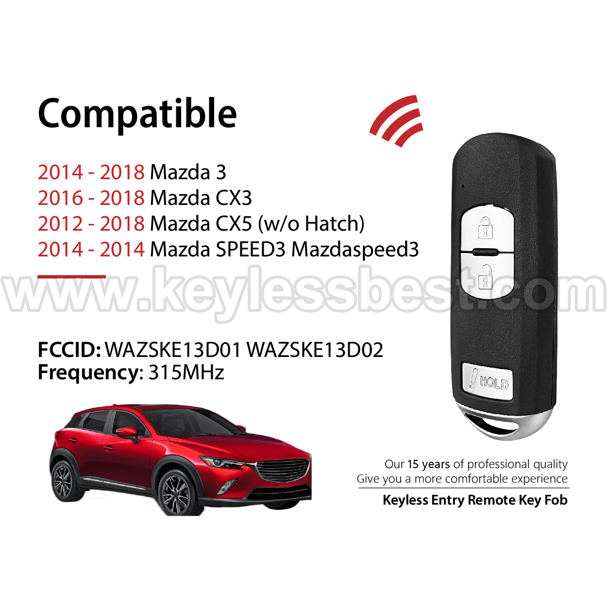 2012-2018 Mazda 3 CX3 CX5 SPEED3 Mazdaspeed3 / 3 Buttons Keyless Entry Remote / WAZSKE13D01 WAZSKE13D02 / PN:KDY3-67-5DY,  KD33-67-5RY - Image 2