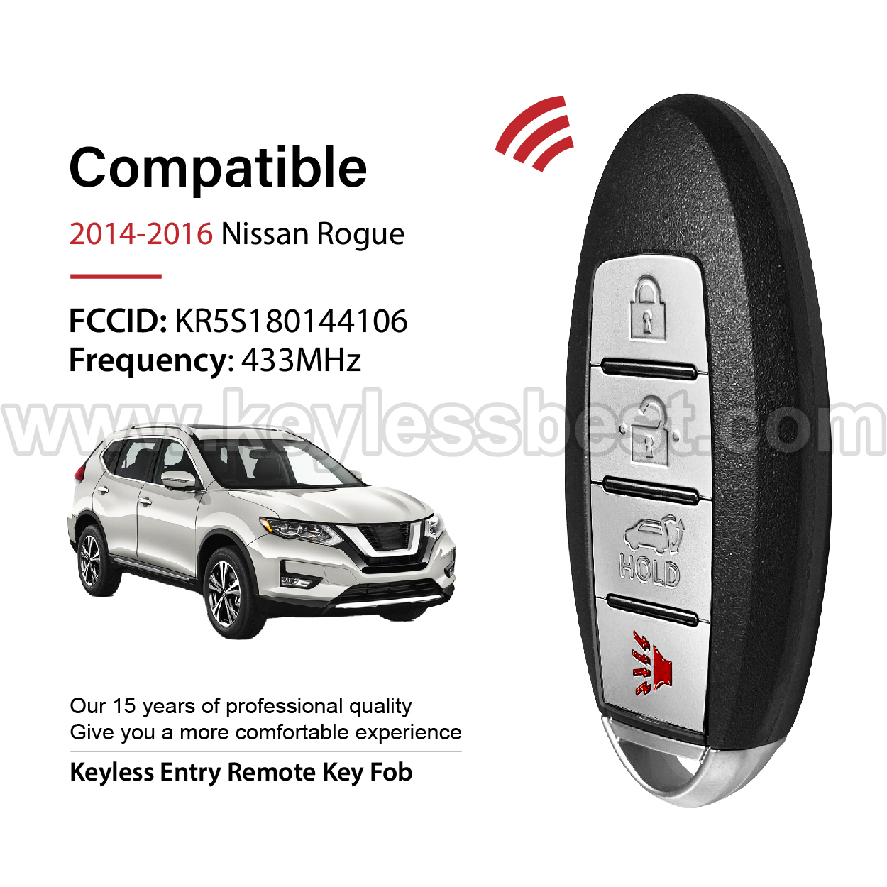 2014-2016 Nissan Rogue / 4 Buttons Keyless Entry Remote / KR5S180144106 / PN:285E3-4CB6A, 285E3-4CB6B, 285E3-4CB6C / 4A - Image 2