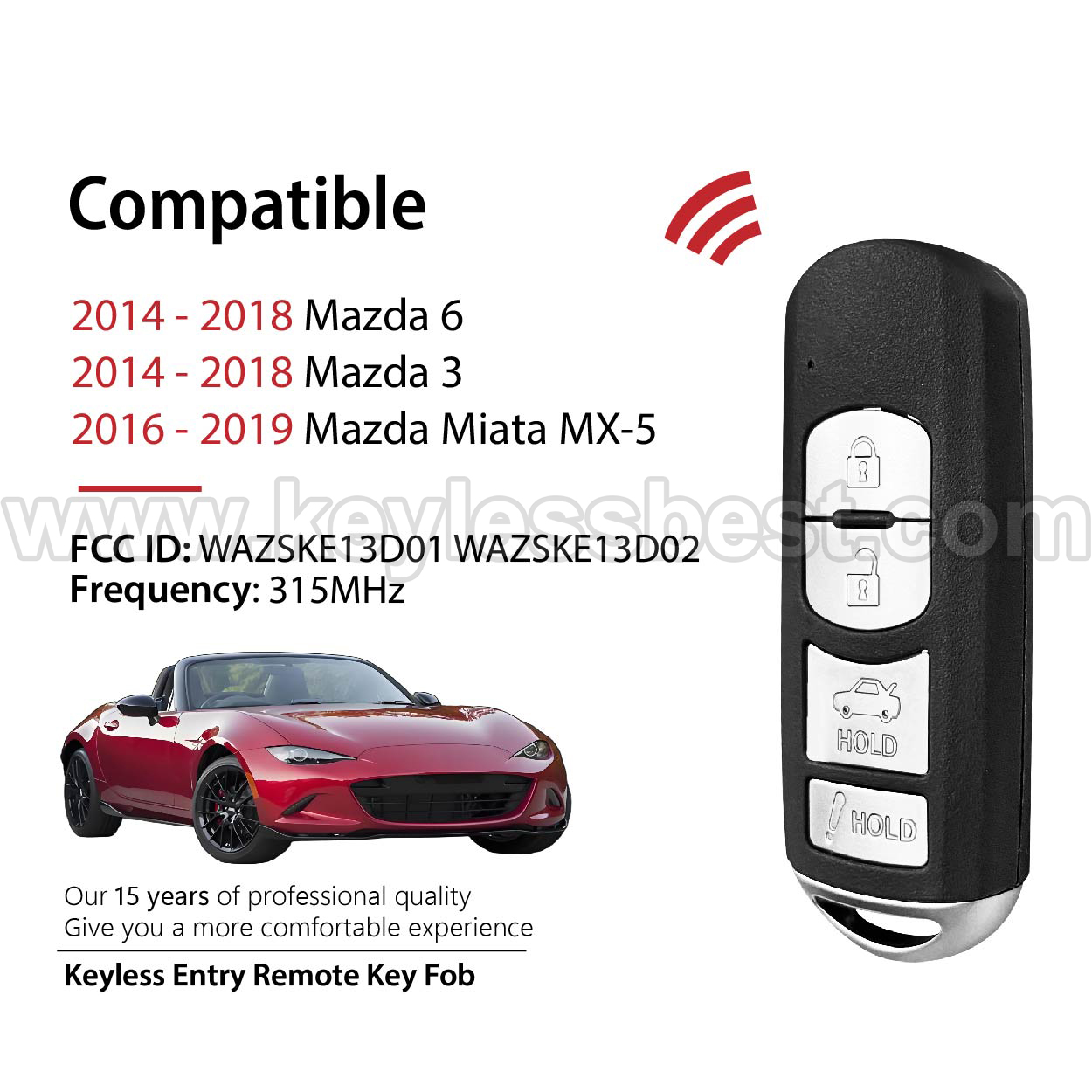 2014-2019 Mazda 6 3 Miata MX-5 / 4 Buttons Keyless Entry Remote / WAZSKE13D01 WAZSKE13D02 / PN:GJY9-67-5DY, GJY9-67-5RY - Image 2