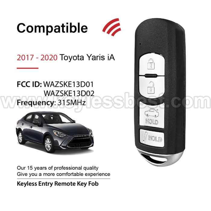 2017-2020 Toyota Yaris iA / 4 Buttons Keyless Entry Remote / WAZSKE13D01 WAZSKE13D02 / PN: 89904-WB001 - Image 2